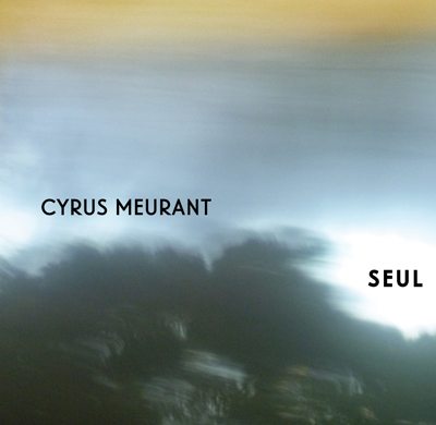 Buy Cyrus Meurant Seul online Cyrus Meurant: Seul